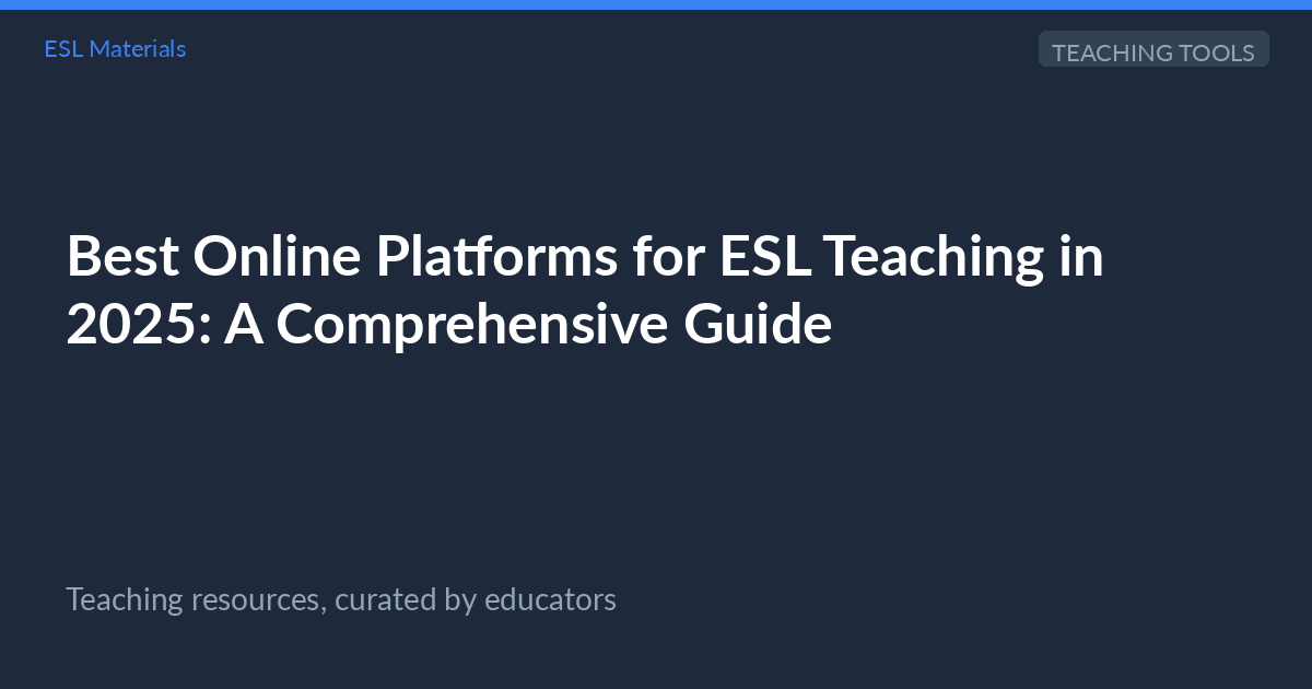 Best Online ESL Teaching Platforms 2025 | T... | ESL Materials
