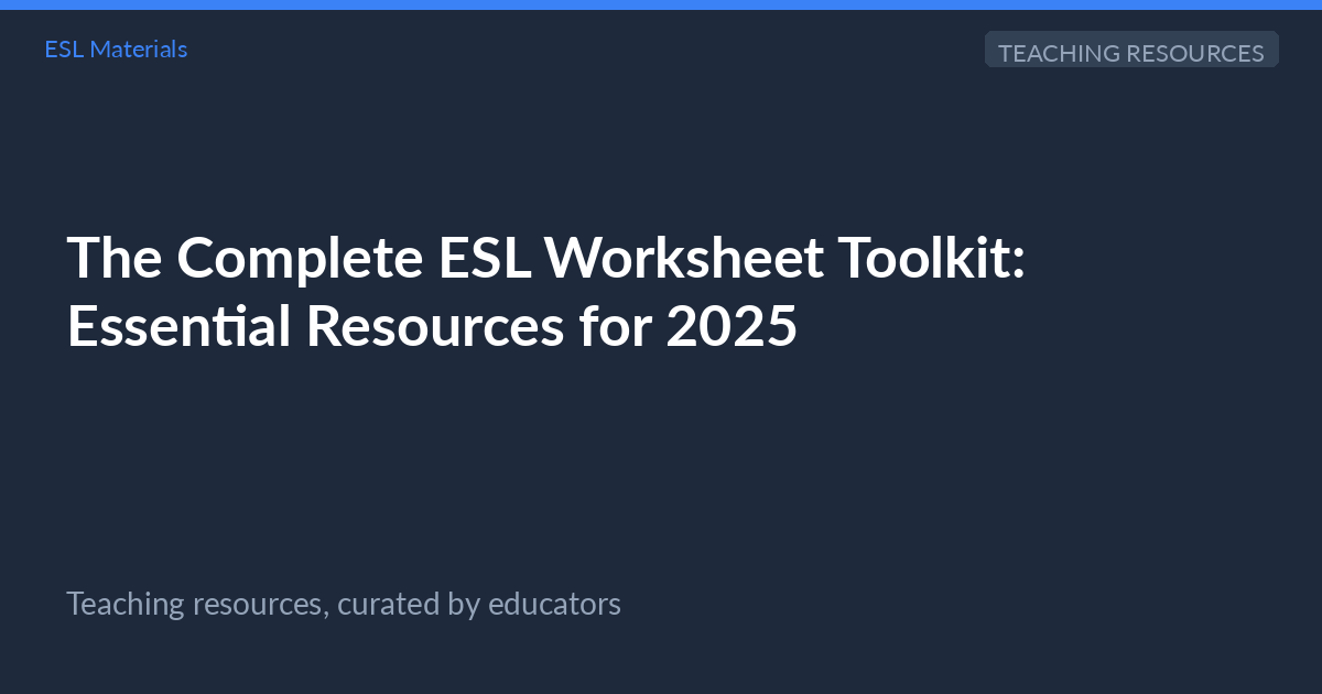 ESL Worksheet Toolkit: Essential Resources ... | ESL Materials