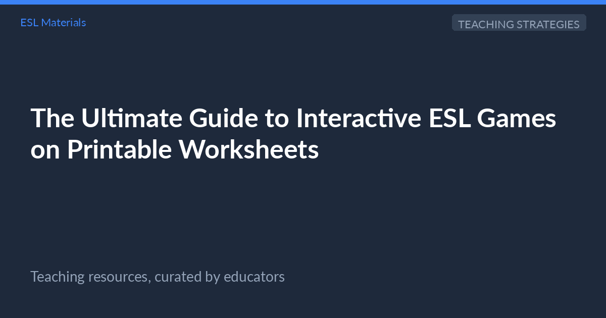 Interactive ESL Games on Worksheets | The U... | ESL Materials