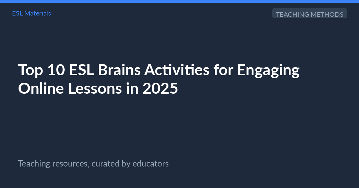 Best ESL Brains Activities for Online Lesso... | ESL Materials