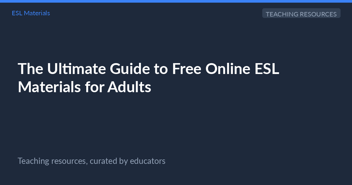 Ultimate Guide to Free Online ESL Materials... | ESL Materials